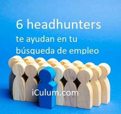 Headhunters te ayudan en tu búsqueda de empleo